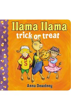 Llama Llama Trick or Treat - Anna Dewdney