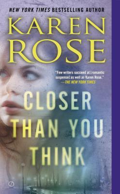 Closer Than You Think - Karen Rose