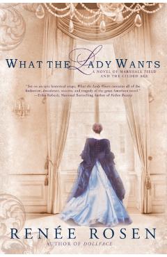 What the Lady Wants - Rene Rosen