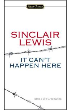 Poza produsului It Can't Happen Here - Sinclair Lewis