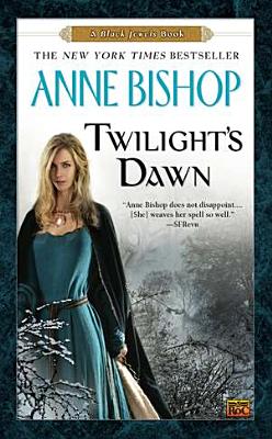 Twilight's Dawn - Anne Bishop