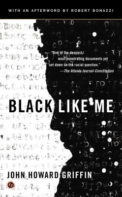 Black Like Me - John Howard Griffin