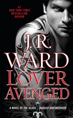 Lover Avenged - J. R. Ward