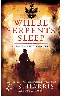 Poza produsului Where Serpents Sleep - C. S. Harris