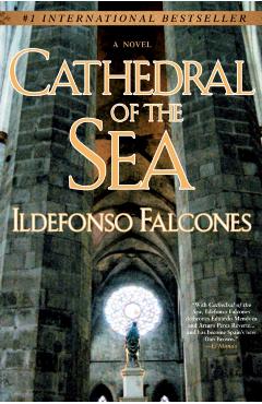 Cathedral of the Sea - Ildefonso Falcones
