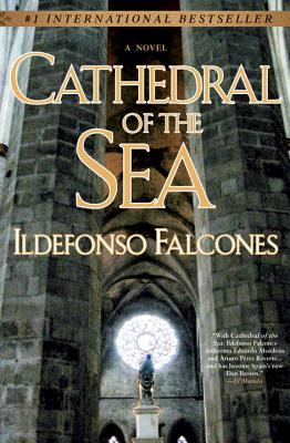Cathedral of the Sea - Ildefonso Falcones