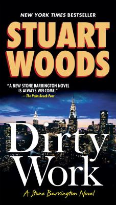 Dirty Work - Stuart Woods