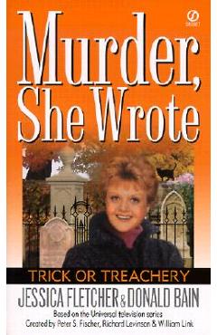 Coperta cărții 'Murder, She Wrote: Trick or Treachery - Jessica Fletcher'