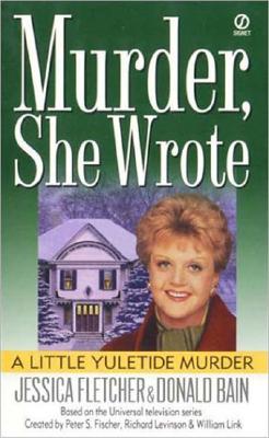 Murder, She Wrote: A Little Yuletide Murder - Jessica Fletcher