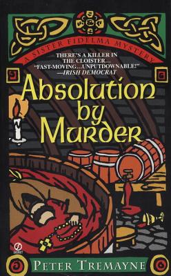 Absolution by Murder - Peter Tremayne