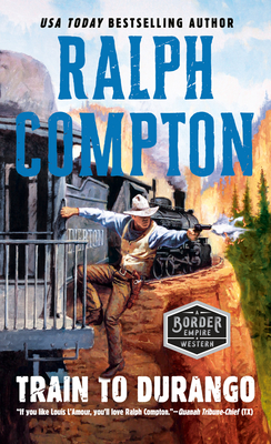Train to Durango - Ralph Compton