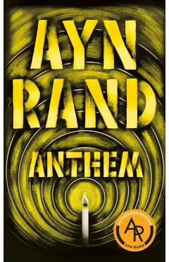 Anthem - Ayn Rand