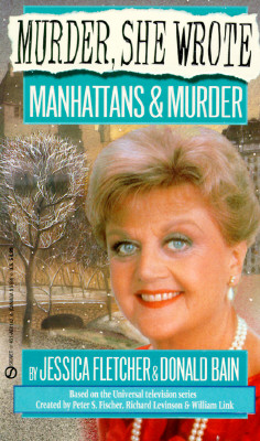 Manhattans and Murder - Jessica Fletcher