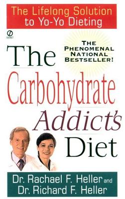 The Carbohydrate Addict's Diet - Rachael F. Heller
