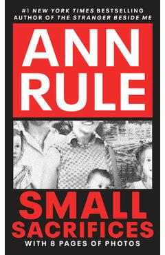 Poza produsului Small Sacrifices - Ann Rule