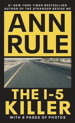 The I-5 Killer: Revised Edition - Ann Rule