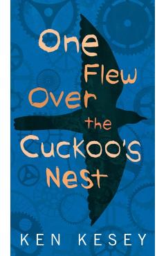 One Flew Over the Cuckoo's Nest - Ken Kesey