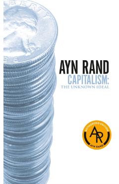 Capitalism: The Unknown Ideal (50th Anniversary Edition) - Ayn Rand