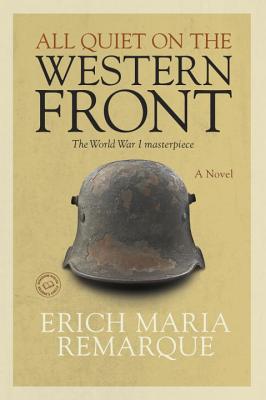 All Quiet on the Western Front - Erich Maria Remarque