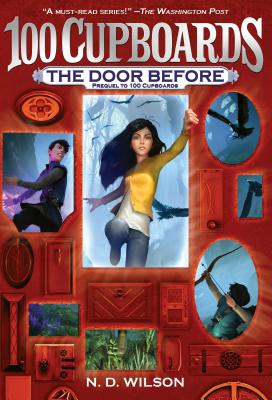 The Door Before (100 Cupboards Prequel) - N. D. Wilson