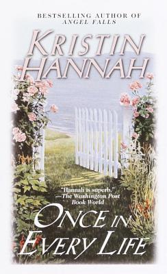Once in Every Life - Kristin Hannah