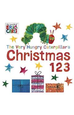 Coperta cărții 'The Very Hungry Caterpillar's Christmas 123 - Eric Carle'