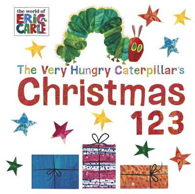 The Very Hungry Caterpillar's Christmas 123 - Eric Carle