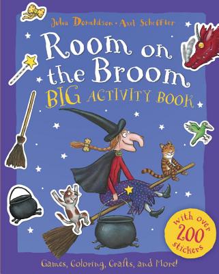 Room on the Broom Big Activity Book - Julia Donaldson