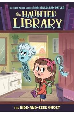 Poza produsului The Hide-And-Seek Ghost #8 - Dori Hillestad Butler