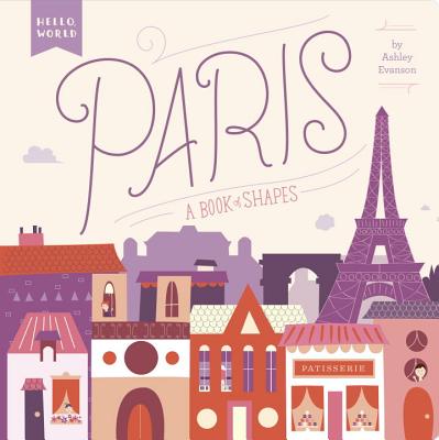 Paris: A Book of Shapes - Ashley Evanson
