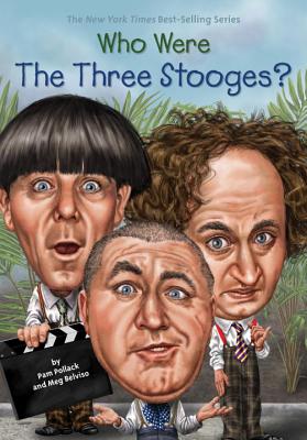 Who Were the Three Stooges? - Pam Pollack