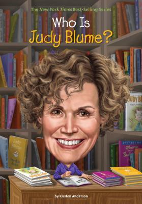 Who Is Judy Blume? - Kirsten Anderson