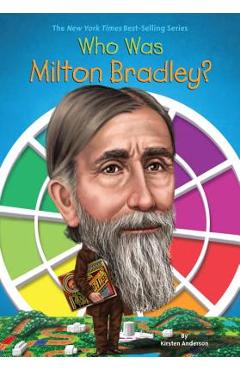 Poza produsului Who Was Milton Bradley? - Kirsten Anderson