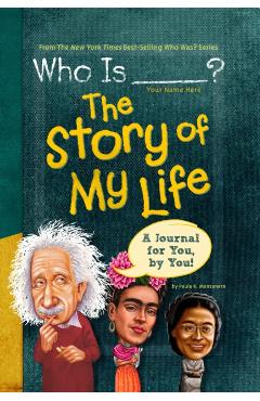 Who Is (Your Name Here)?: The Story of My Life - Paula K. Manzanero
