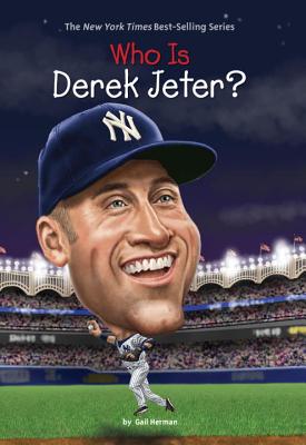 Who Is Derek Jeter? - Gail Herman