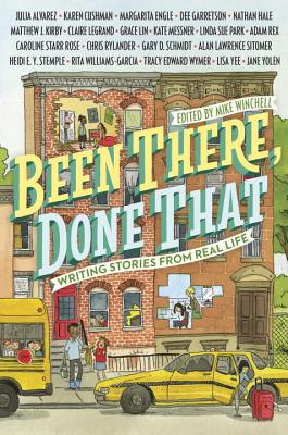 Been There, Done That: Writing Stories from Real Life - Mike Winchell