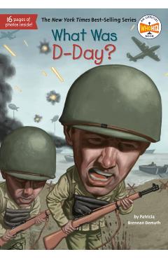 What Was D-Day? - Patricia Brennan Demuth