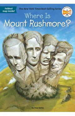 Where Is Mount Rushmore? - True Kelley