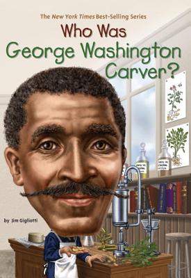 Who Was George Washington Carver? - Jim Gigliotti