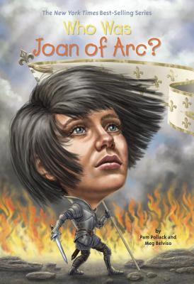 Who Was Joan of Arc? - Pam Pollack