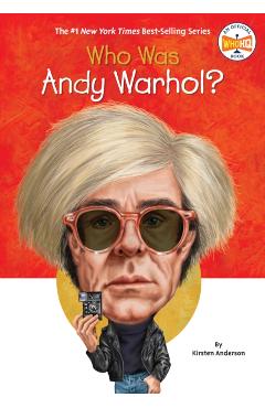 Who Was Andy Warhol? - Kirsten Anderson