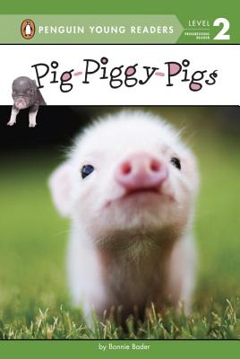 Pig-Piggy-Pigs - Bonnie Bader