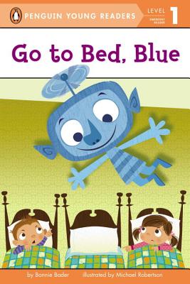 Go to Bed, Blue - Bonnie Bader