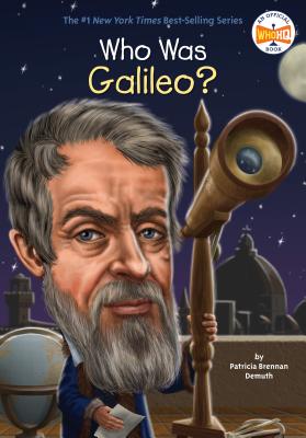 Who Was Galileo? - Patricia Brennan Demuth
