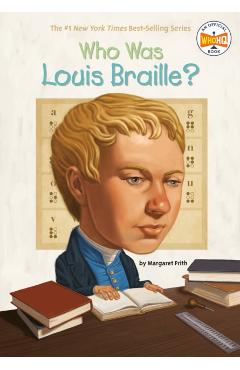 Who Was Louis Braille? - Margaret Frith