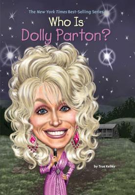 Who Is Dolly Parton? - True Kelley