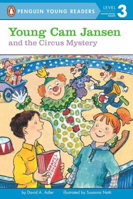 Young Cam Jansen and the Circus Mystery - David A. Adler