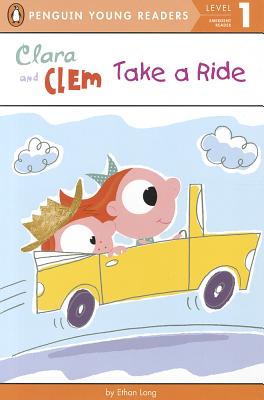 Clara and Clem Take a Ride - Ethan Long