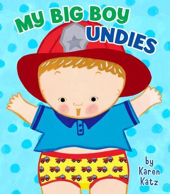 My Big Boy Undies - Karen Katz