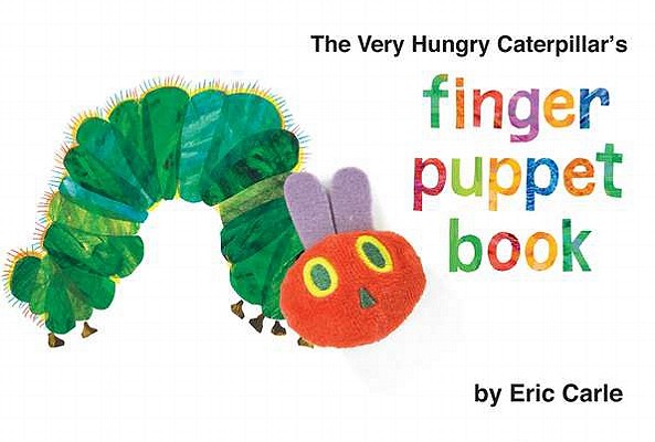 The Very Hungry Caterpillar's Finger Puppet Book - Eric Carle
